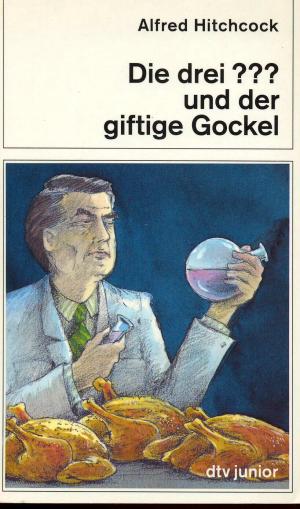 die drei fragezeichen und der giftige gockel